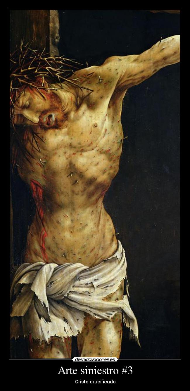 Arte siniestro #3 - Cristo crucificado