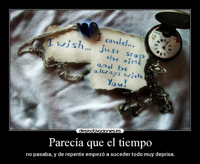 Parecía que el tiempo - 
