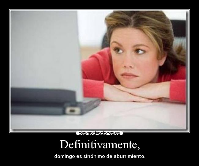 Definitivamente, - 