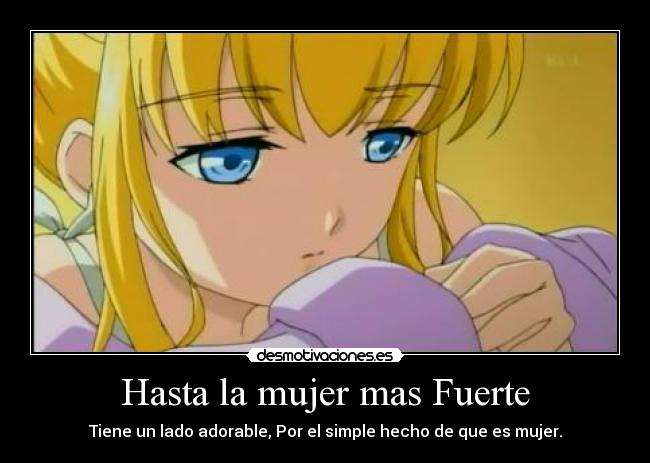 Hasta la mujer mas Fuerte - 