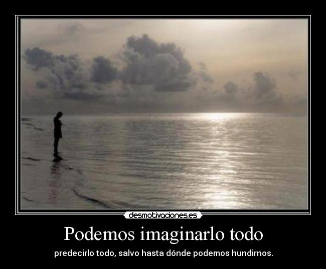 Podemos imaginarlo todo - 