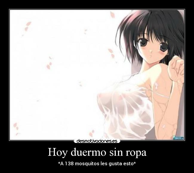 Hoy duermo sin ropa - 
