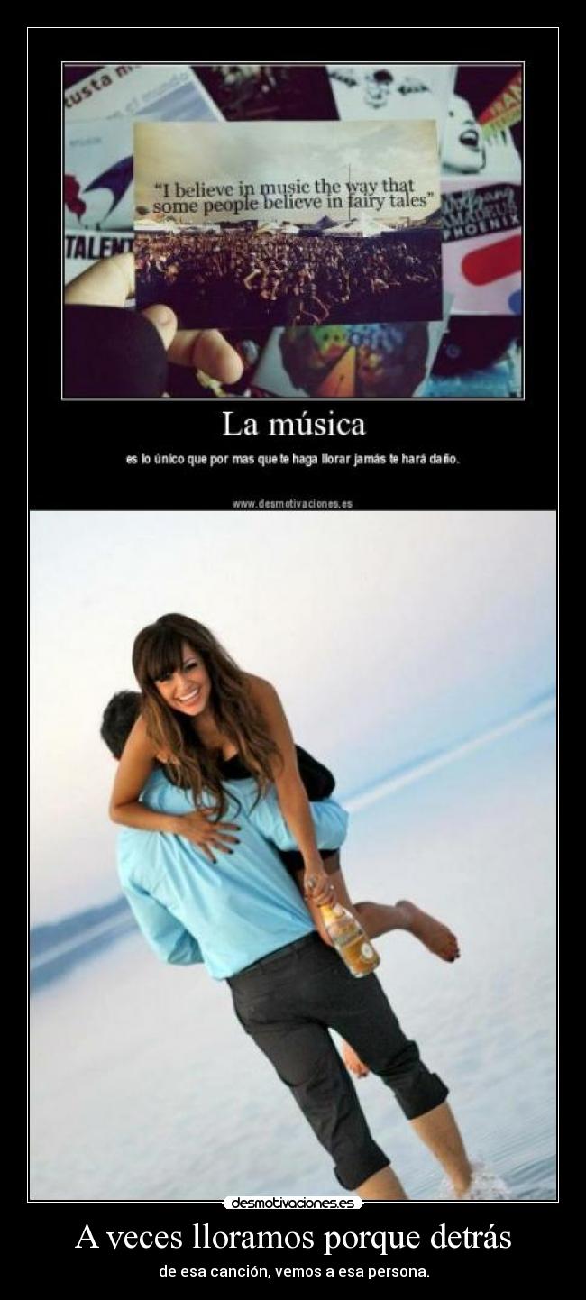 A veces lloramos porque detrás - 