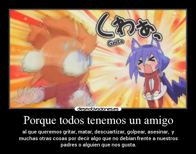 Porque todos tenemos un amigo - 