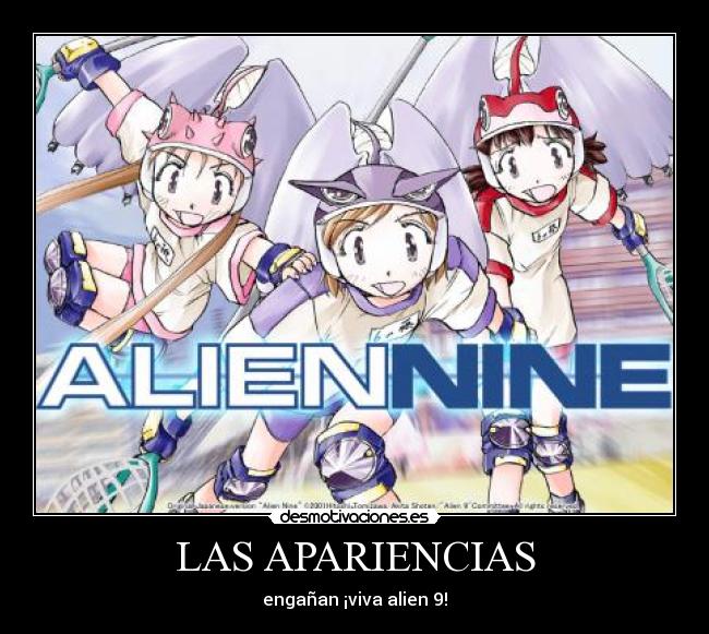 LAS APARIENCIAS - engañan ¡viva alien 9!