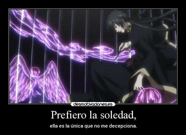 Prefiero la soledad, - 