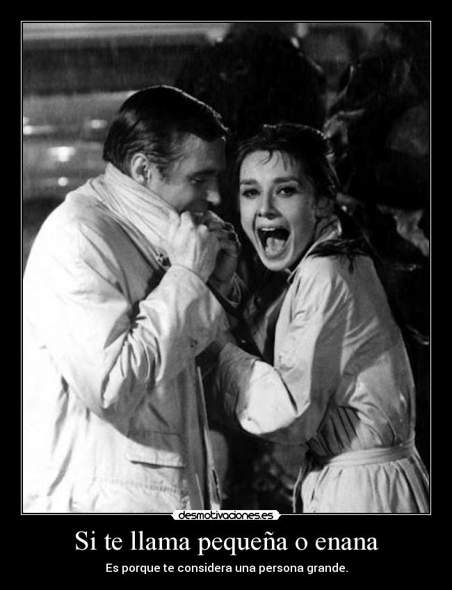 Si te llama pequeña o enana -