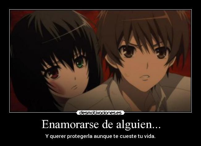 Enamorarse de alguien... - Y querer protegerla aunque te cueste tu vida.