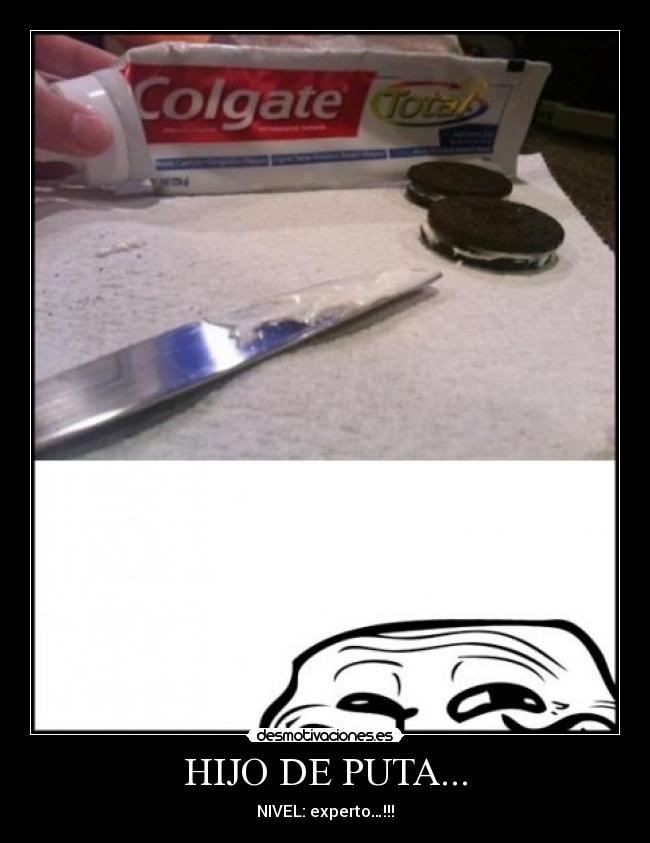 HIJO DE PUTA... - 