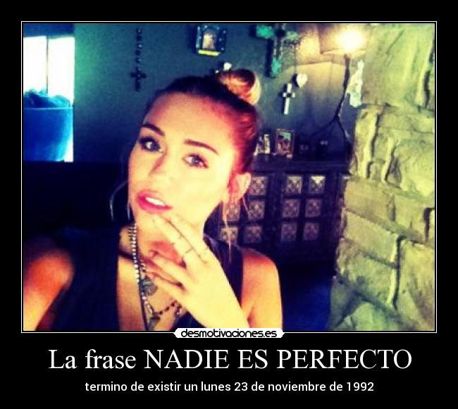 La frase NADIE ES PERFECTO - 
