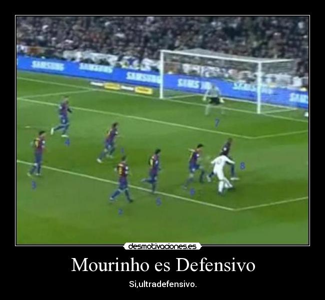 Mourinho es Defensivo - Si,ultradefensivo.