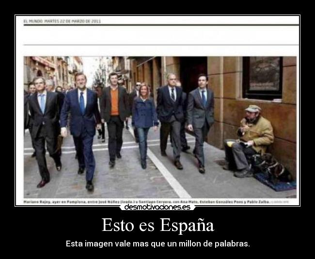 Esto es España - Esta imagen vale mas que un millon de palabras.