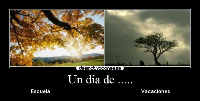 Un día de ..... -