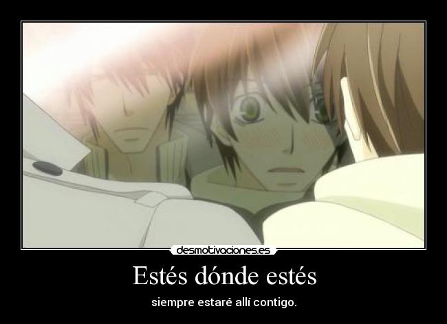 Estés dónde estés -