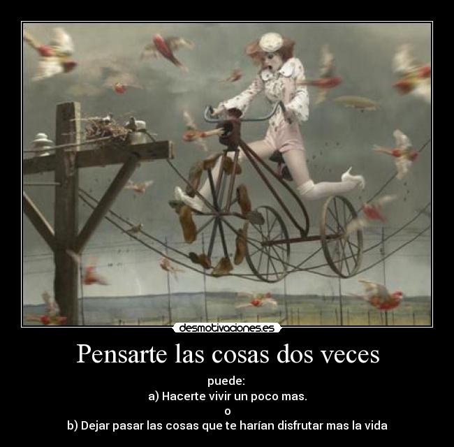 Pensarte las cosas dos veces - 