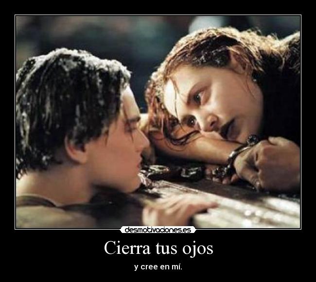 Cierra tus ojos -