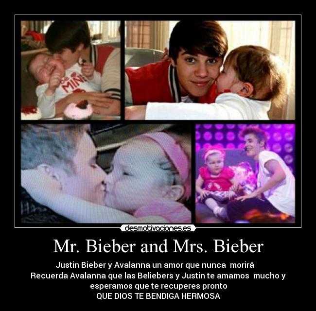 Mr. Bieber and Mrs. Bieber - Justin Bieber y Avalanna un amor que nunca morirá ♥♥
Recuerda Avalanna que las Beliebers y Justin te amamos mucho y
esperamos que te recuperes pronto
QUE DIOS TE BENDIGA HERMOSA