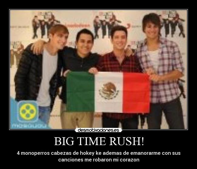 BIG TIME RUSH! -