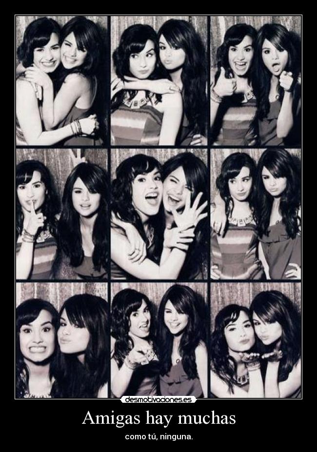 Amigas hay muchas -