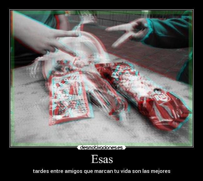 Esas - tardes entre amigos que marcan tu vida son las mejores