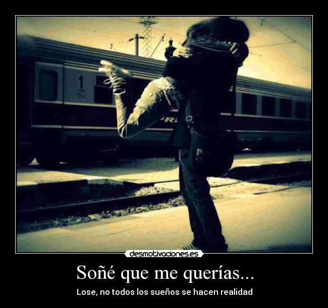 Soñé que me querías... -