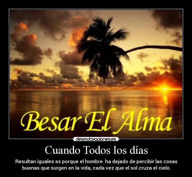 carteles todos los dias desmotivaciones