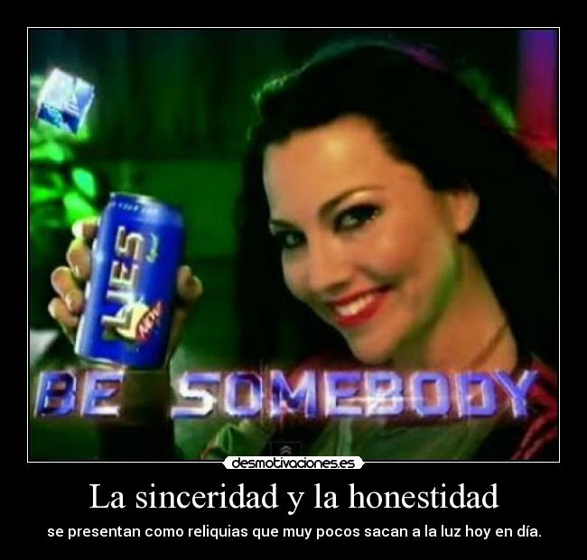 La sinceridad y la honestidad -