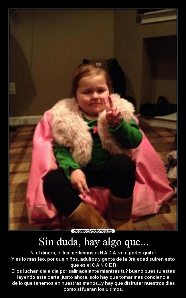 Sin duda, hay algo que... - 