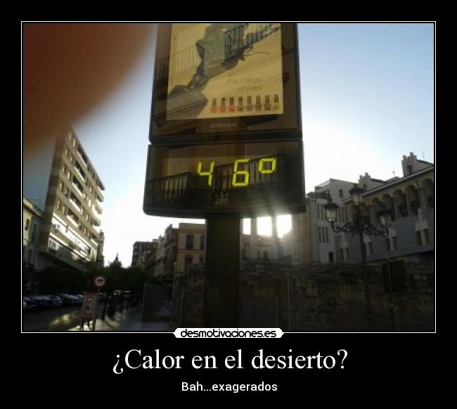 ¿Calor en el desierto? -
