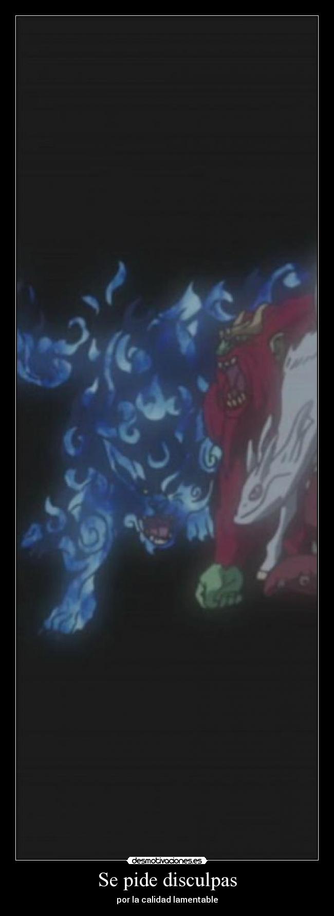 carteles slipkdemon megacartel naruto bijuu desmotivaciones