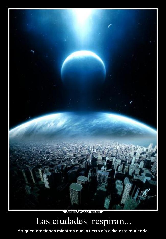 Las ciudades respiran... -