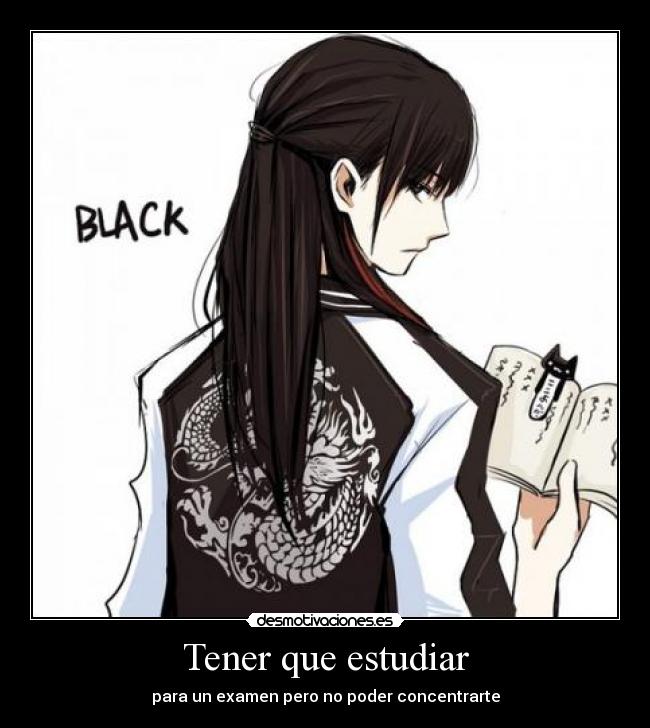 Tener que estudiar - para un examen pero no poder concentrarte