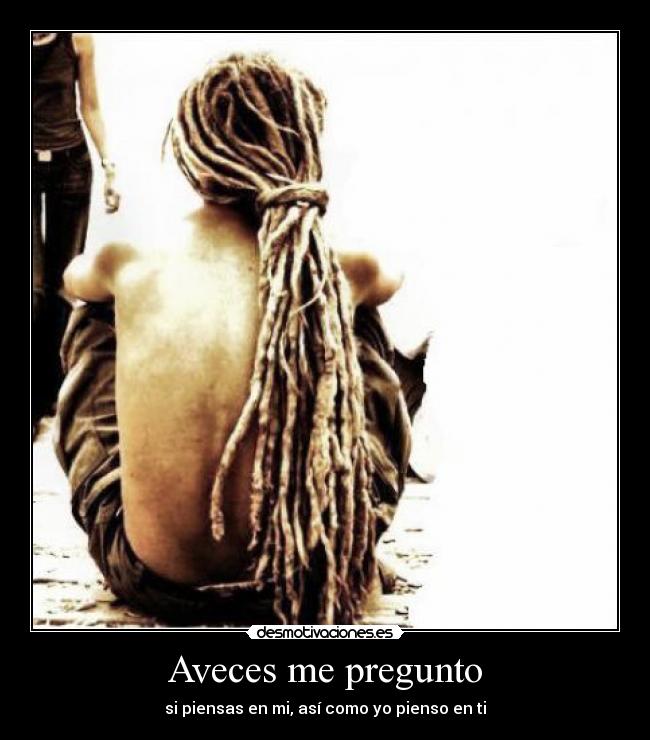 Aveces me pregunto - 