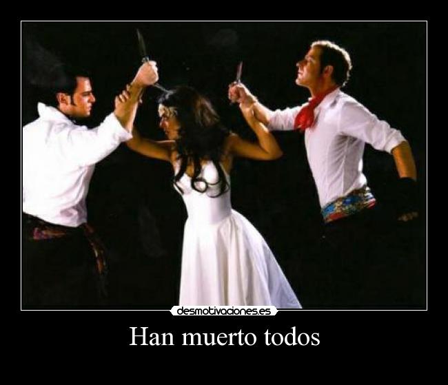 Han muerto todos - ▼▲↔∟