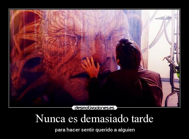 Nunca es demasiado tarde - 