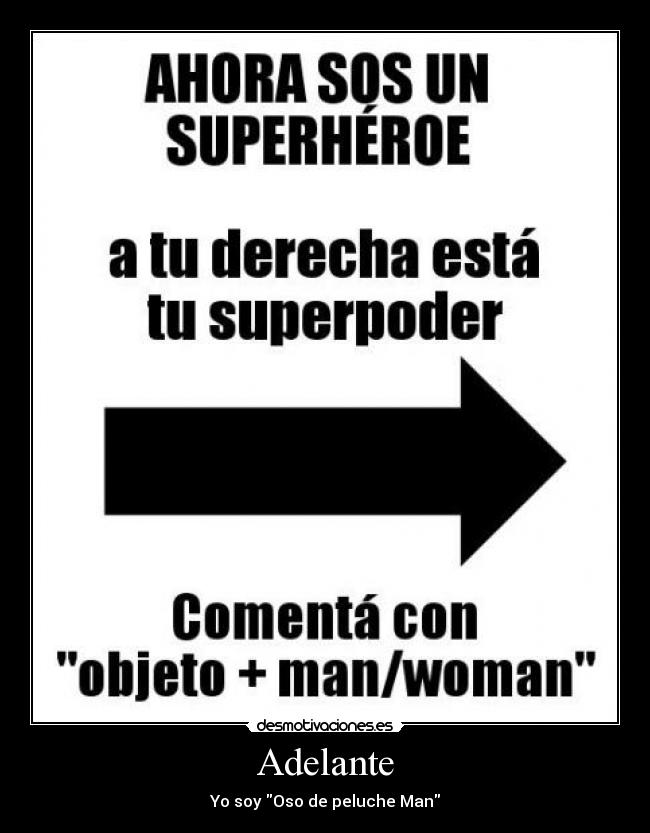 Adelante - Yo soy Oso de peluche Man