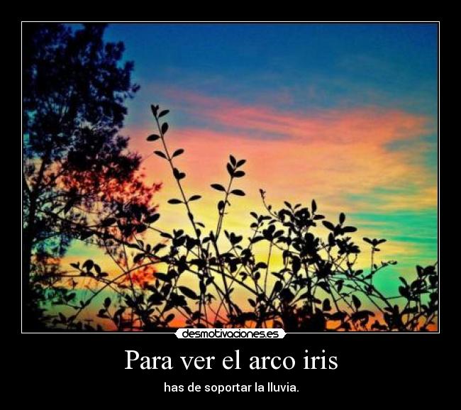 Para ver el arco iris - 