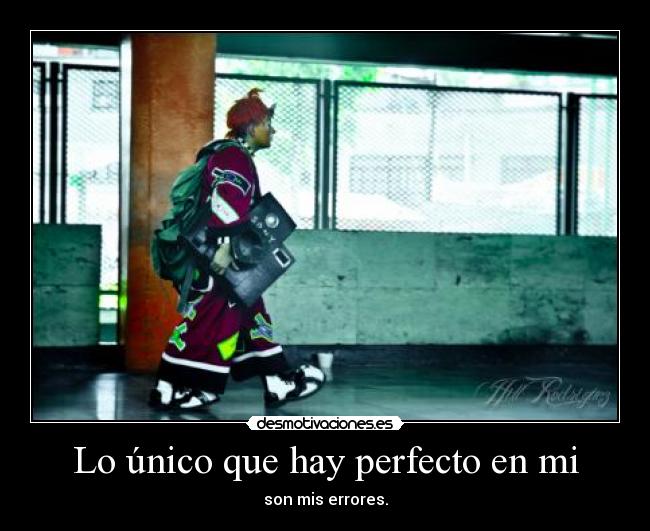Lo único que hay perfecto en mi - 