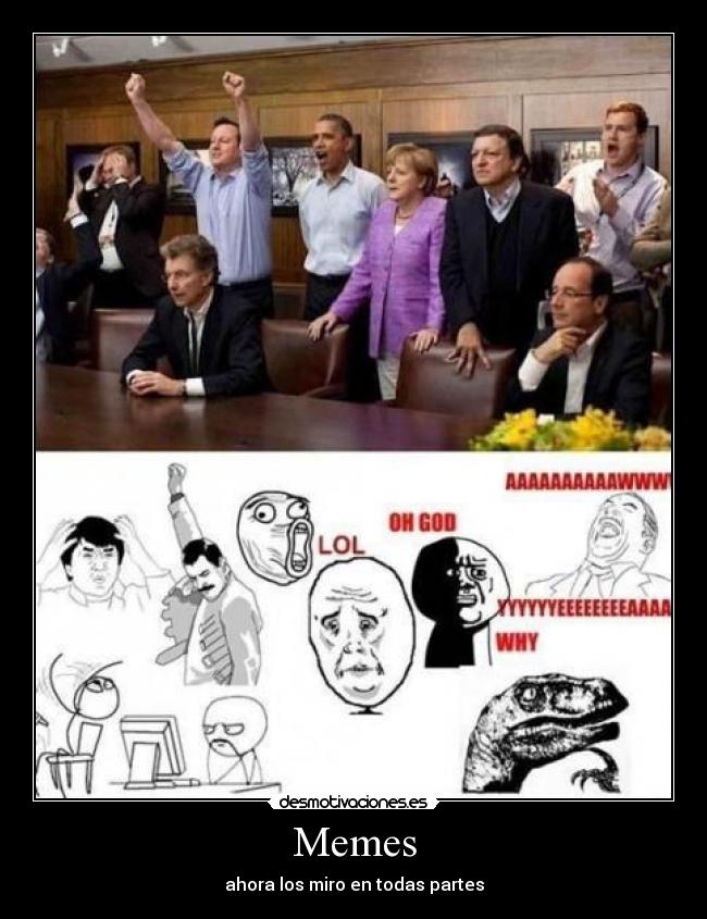 Memes - ahora los miro en todas partes
