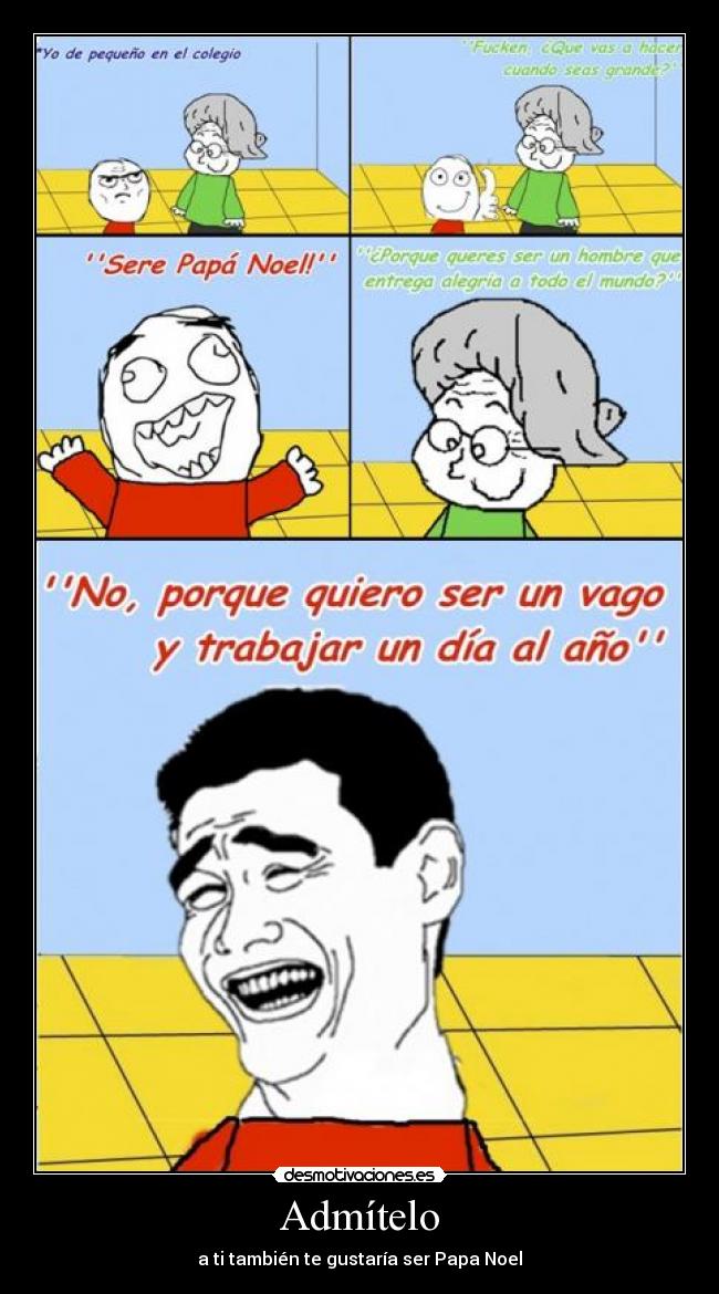 Admítelo - a ti también te gustaría ser Papa Noel