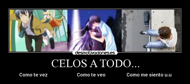 carteles celos celos amor odio suicidio deprecion desmotivaciones