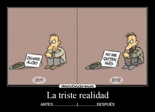 La triste realidad - ANTES.........................|....................DESPUÉS