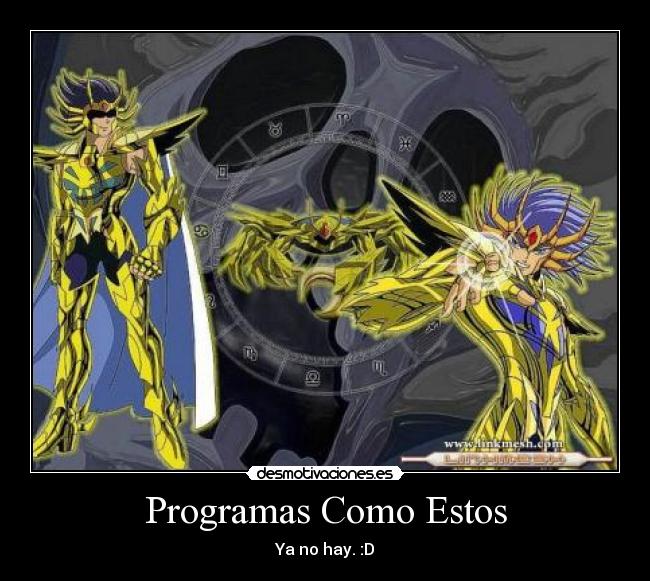 Programas Como Estos - Ya no hay. :D