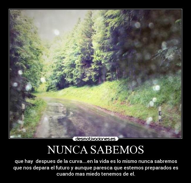NUNCA SABEMOS -