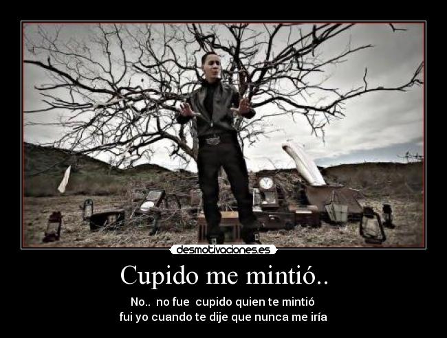cupido me mintio
