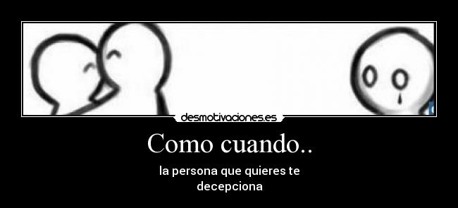 Como cuando.. - 