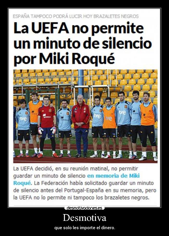 Desmotiva - que solo les importe el dinero.