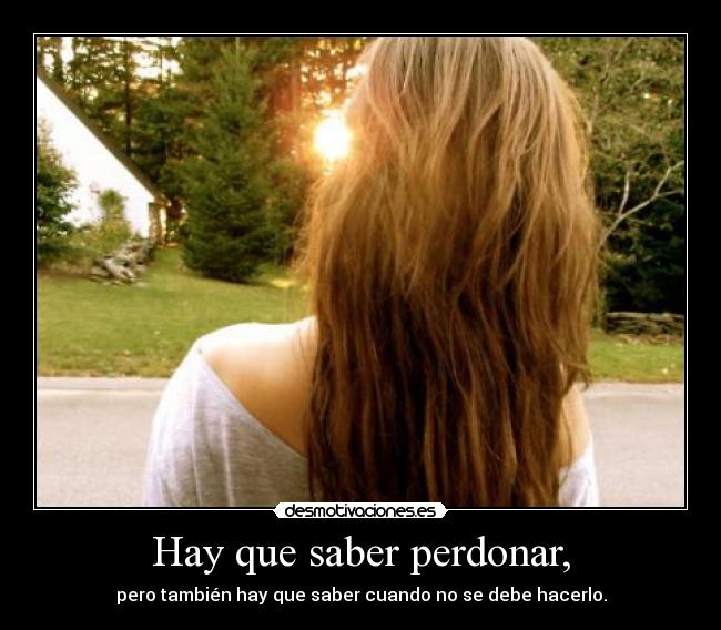 Hay que saber perdonar, - 