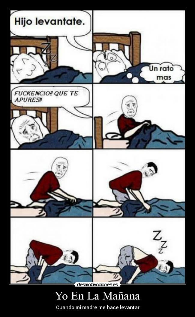 Yo En La Mañana - Cuando mi madre me hace levantar