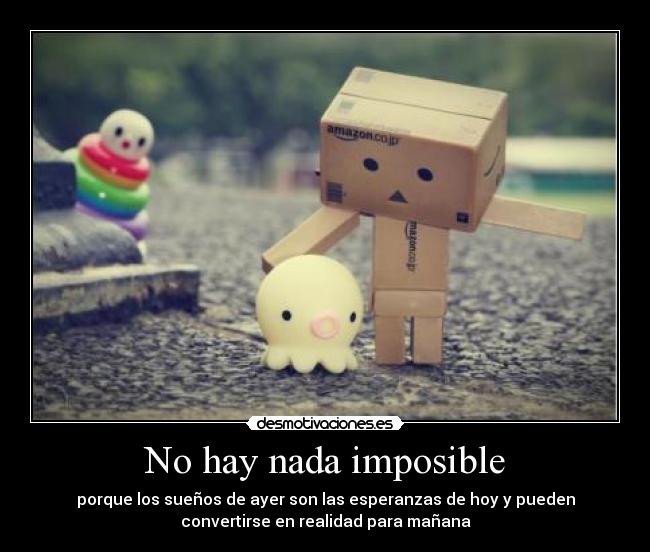 No hay nada imposible - 